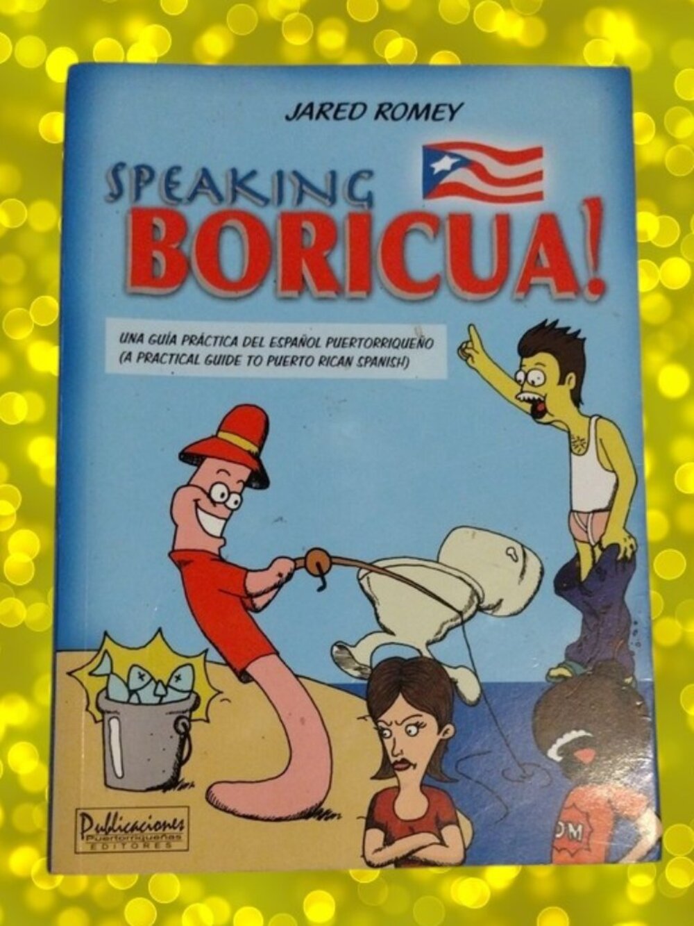 Speaking Boricua! Light Blue Puerto Rico Spanish Guide Book by Jared Romey